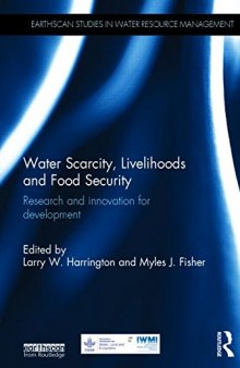 Water Scarcity, Livelihoods and Food Security: Research and Innovation for Development