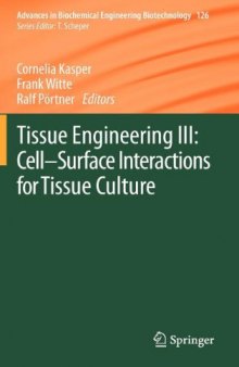 Tissue Engineering III: Cell - Surface Interactions for Tissue Culture