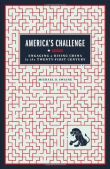 America's Challenge: Engaging a Rising China in the Twenty-First Century  