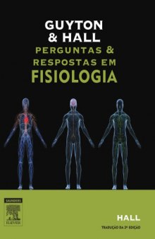 Guyton & Hall: Perguntas e Respostas em Fisiologia