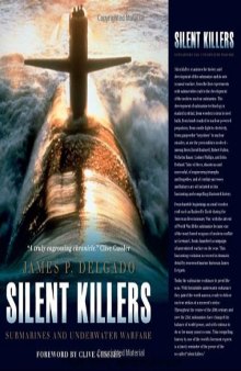 Silent Killers: Submarines and Underwater Warfare