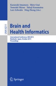 Brain and Health Informatics: International Conference, BHI 2013, Maebashi, Japan, October 29-31, 2013. Proceedings