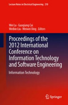 Proceedings of the 2012 International Conference on Information Technology and Software Engineering: Information Technology