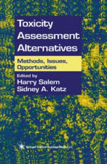 Toxicity Assessment Alternatives: Methods, Issues, Opportunities