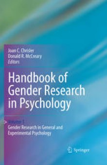 Handbook of Gender Research in Psychology: Volume 1: Gender Research in General and Experimental Psychology