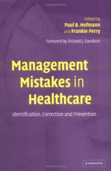 Management Mistakes in Healthcare: Identification, Correction, and Prevention