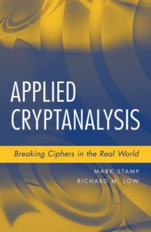 Applied cryptanalysis: breaking ciphers in the real world