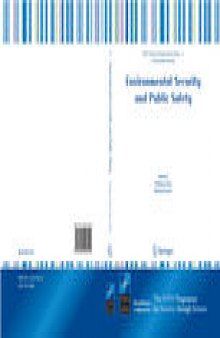 Environmental Security and Public Safety: Problems and Needs in Conversion Policy and Research after 15 Years of Conversion in Central and Eastern Europe