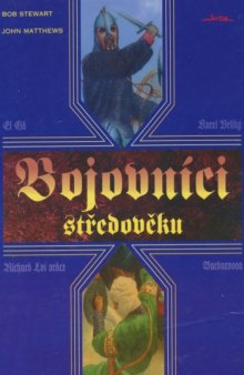 Bojovníci středověku / Warriors of Medieval Times