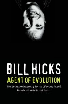 Bill Hicks: Agent of Evolution