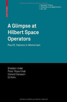 A glimpse at Hilbert space operators: Paul R. Halmos in memoriam