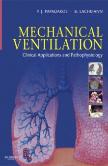 Mechanical Ventilation: Clinical Applications and Pathophysiology
