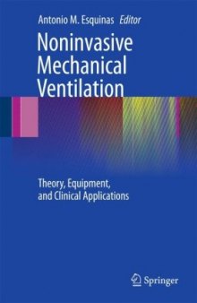 Noninvasive Mechanical Ventilation: Theory, Equipment, and Clinical Applications