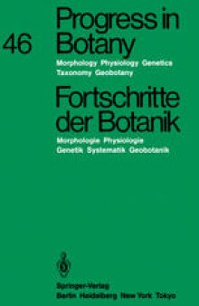 Progress in Botany / Fortschritte der Botanik: Morphology · Physiology · Genetics Taxonomy · Geobotany / Morphologie · Physiologie · Genetik Systematik · Geobotanik