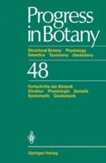 Progress in Botany: Structural Botany Physiology Genetics Taxonomy Geobotany / Fortschritte der Botanik Struktur Physiologie Genetik Systematik Geobotanik