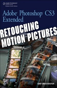 Adobe Photoshop CS3 Extended: Retouching Motion Pictures