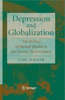 Depression and Globalization: The Politics of Mental Health in the 21st Century