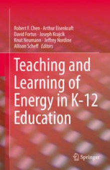 Teaching and Learning of Energy in K – 12 Education