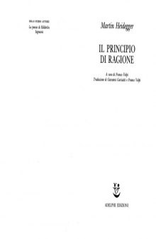 Martin Heidegger - Il Principio di Ragione (Gesamtausgabe. I. Abteilung. Band. 10. Der Satz vom Grund 55 56)