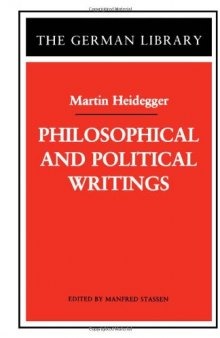 Martin Heidegger : philosophical and political writings