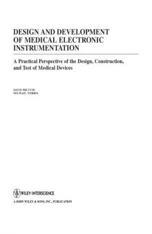 Design and development of medical electronic instrumentation : a practical perspective of the design, construction, and test of medical devices