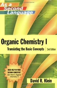 Organic Chemistry I as a Second Language: Translating the Basic Concepts