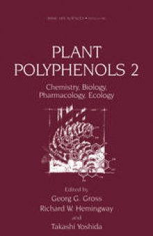 Plant Polyphenols 2: Chemistry, Biology, Pharmacology, Ecology