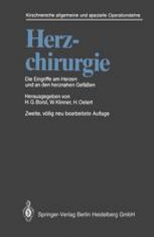 Herzchirurgie: Die Eingriffe am Herzen und an den herznahen Gefäßen