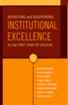 Achieving and Sustaining Institutional Excellence for the First Year of College