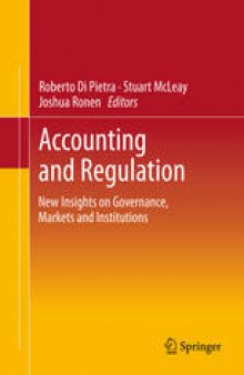 Accounting and Regulation: New Insights on Governance, Markets and Institutions