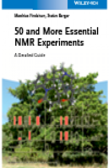 50 and More Essential NMR Experiments. A Detailed Guide