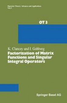 Factorization of Matrix Functions and Singular Integral Operators