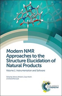 Modern NMR Approaches to the Structure Elucidation of Natural Products: Volume 1: Instrumentation and Software