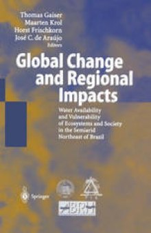 Global Change and Regional Impacts: Water Availability and Vulnerability of Ecosystems and Society in the Semiarid Northeast of Brazil