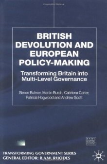 British Devolution and European Policy-Making: Transforming Britain into Multi-Level Governance