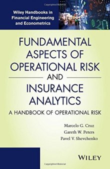 Fundamental aspects of operational risk and insurance analytics : a handbook of operational risk