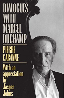 Dialogues with Marcel Duchamp