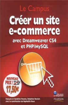 Créer un site e-commerce: avec Dreamweaver CS4 et PHP/MySQL