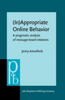 (In)Appropriate Online Behavior: A Pragmatic Analysis of Message Board Relations