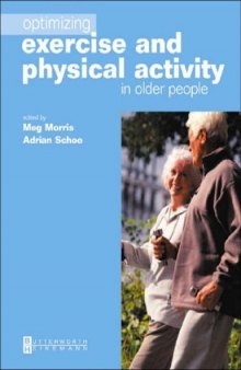 Optimizing Exercise and Physical Activity in Older People