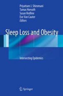 Sleep Loss and Obesity: Intersecting Epidemics