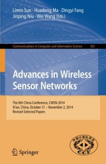 Advances in Wireless Sensor Networks: The 8th China Conference, CWSN 2014, Xi'an, China, October 31--November 2, 2014. Revised Selected Papers