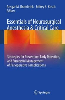 Essentials of Neurosurgical Anesthesia & Critical Care: Strategies for Prevention, Early Detection, and Successful Management of Perioperative Complications