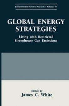 Global Energy Strategies: Living with Restricted Greenhouse Gas Emissions