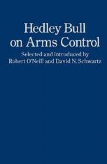 Hedley Bull on Arms Control