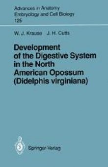 Development of the Digestive System in the North American Opossum (Didelphis virginiana)