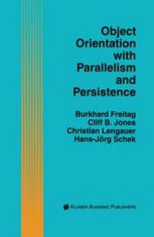 Object Orientation with Parallelism and Persistence