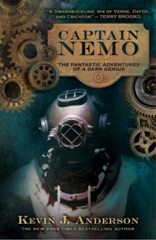 Captain Nemo: The Fantastic History of a Dark Genius