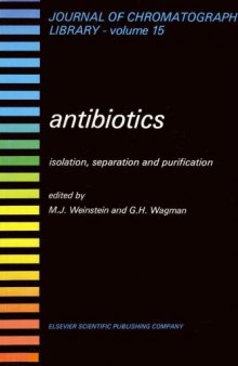 ANTIBIOTICS: ISOLATION, SEPARATION AND PURIFICATION