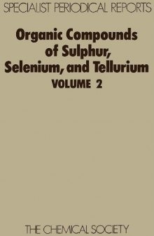 Organic compounds of sulphur, selenium, and tellurium  vol 2